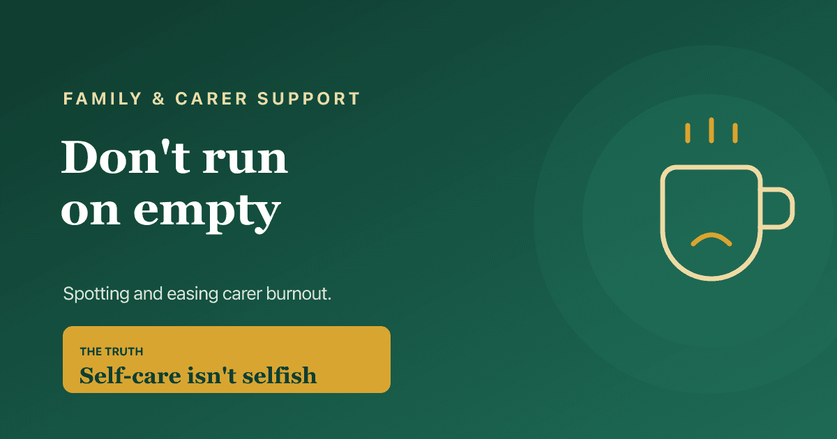 Carer burnout — the warning signs and how to look after yourself while caring for a loved one.