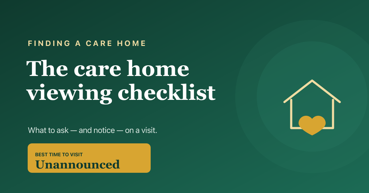 Care home viewing checklist — questions to ask on a visit, 2026.