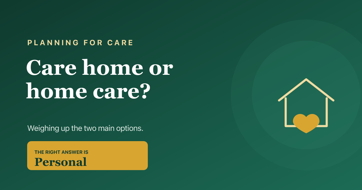 Care home vs home care — pros, cons and costs for 2026.
