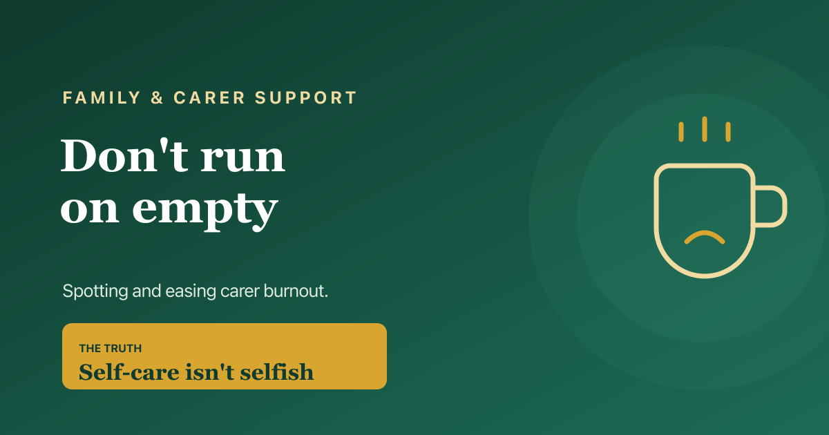 Carer burnout — the warning signs and how to look after yourself while caring for a loved one.