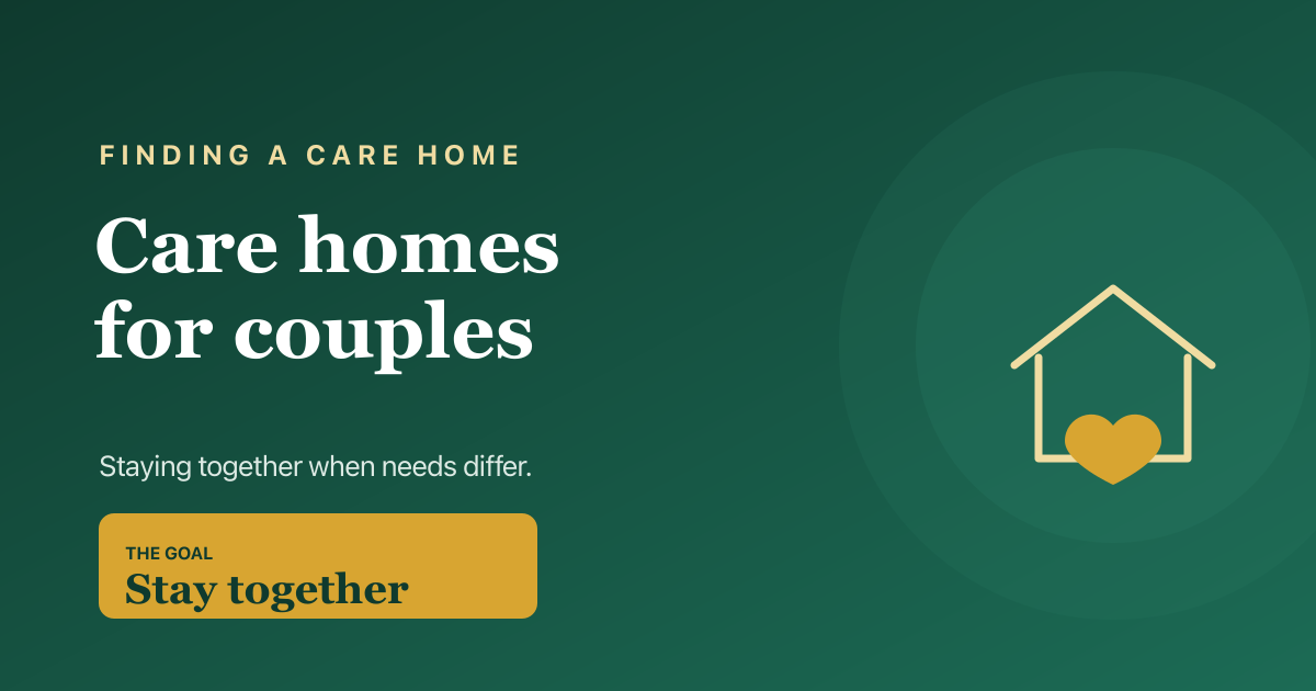 Finding a care home for couples, 2026.