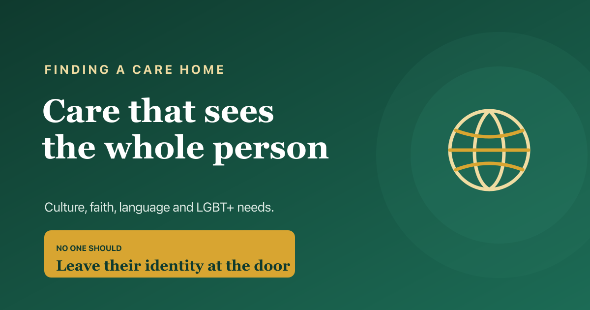 Finding inclusive care that respects cultural, religious, language and LGBT+ needs — what to look for.