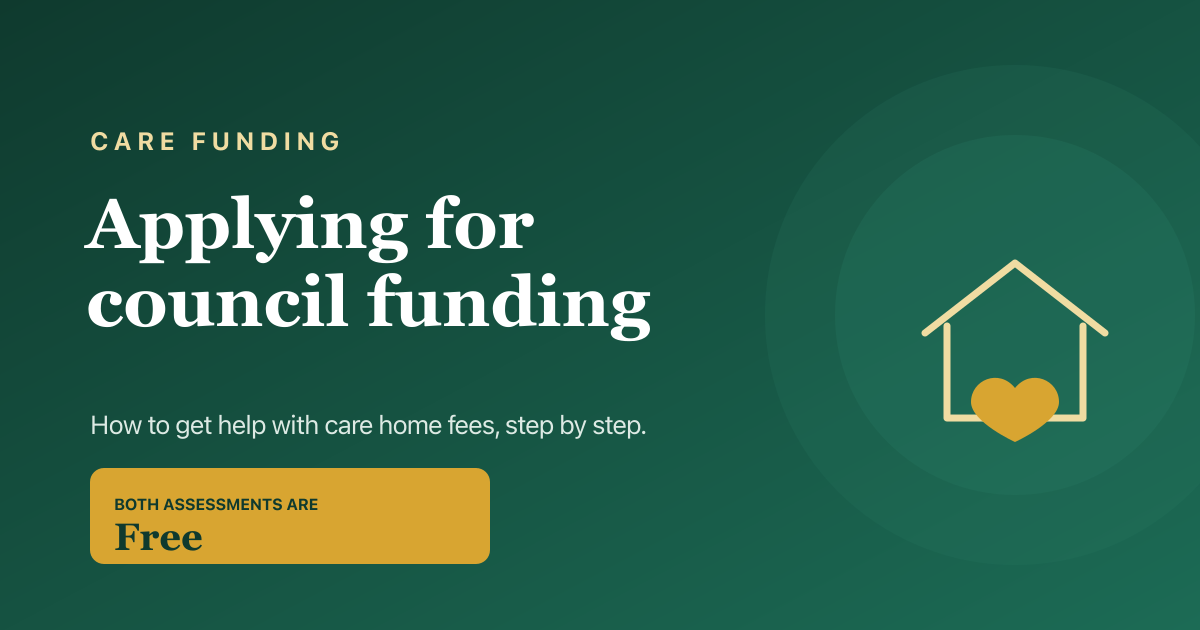How to apply for local authority care funding — the assessment steps for 2026.