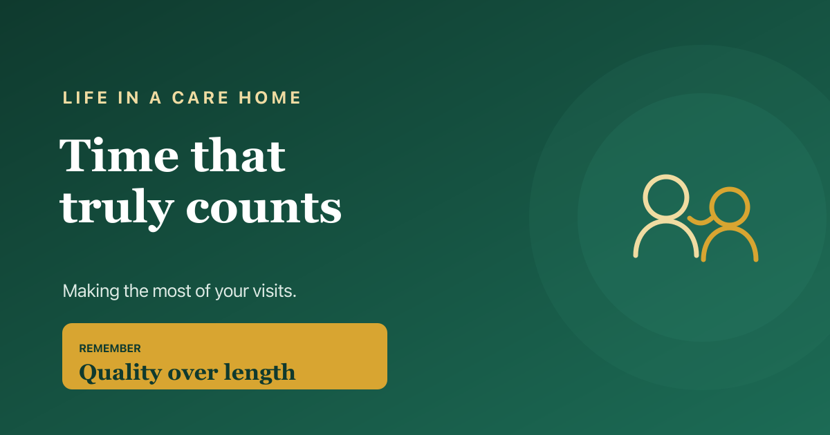 Making the most of visits to a loved one in a care home — ideas for warm, meaningful time together.