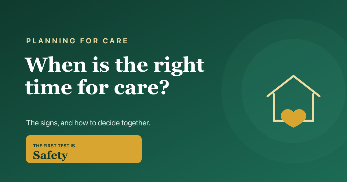 When is the right time for a care home — the signs to look for, 2026.